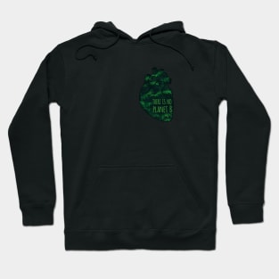 there is no planet B - green Hoodie